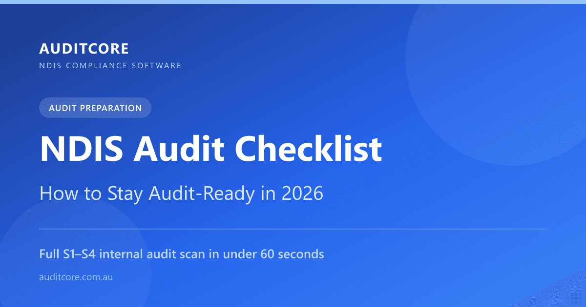 NDIS Audit Checklist: How to Stay Audit-Ready in 2026