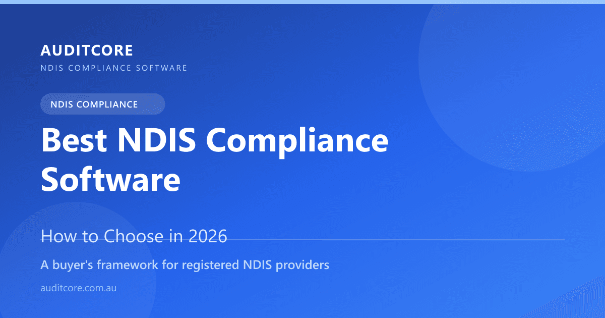 Best NDIS Compliance Software in 2026: How to Choose